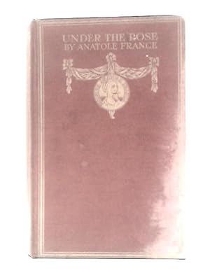 Bild des Verkufers fr Under the Rose zum Verkauf von World of Rare Books