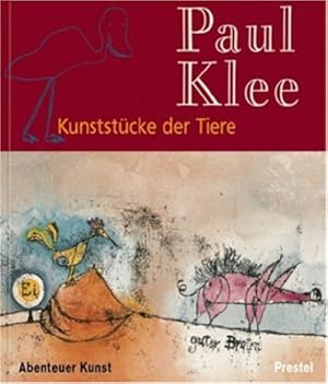 Seller image for Paul Klee. Kunststcke der Tiere. for sale by ACADEMIA Antiquariat an der Universitt
