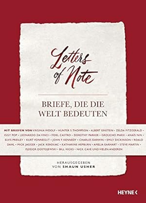 Seller image for Letters of Note : Briefe, die die Welt bedeuten. for sale by ACADEMIA Antiquariat an der Universitt