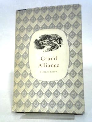 Seller image for Grand Alliance: A Chapter Of Industrial History for sale by World of Rare Books