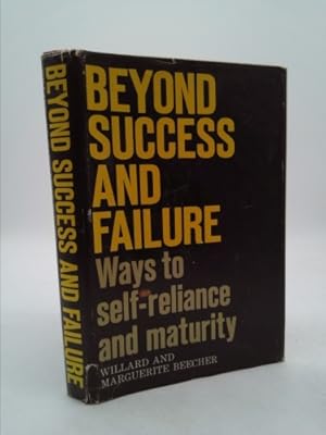 Immagine del venditore per Beyond Success and Failure: Ways to Self-Reliance venduto da ThriftBooksVintage