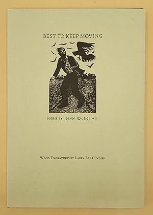 Image du vendeur pour Best to Keep Moving mis en vente par Ken Sanders Rare Books, ABAA