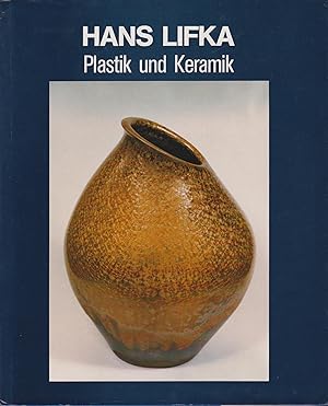 Plastik und Keramik Das Lebenswerk eines sudetendeutschen Lehrers, Bildhauers und Keramikers