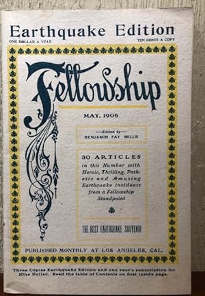 Imagen del vendedor de FELLOWSHIP. May 1906. (EARTHQUAKE EDITION) Published Monthly at Los Angeles, Cal a la venta por Lost Horizon Bookstore