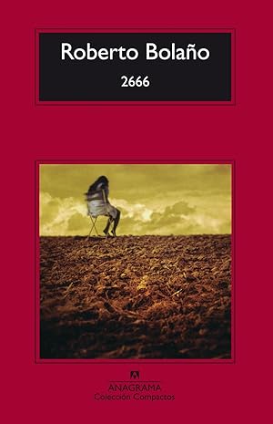 Image du vendeur pour 2666 (Compactos) (Spanish Edition) mis en vente par Librairie Cayenne