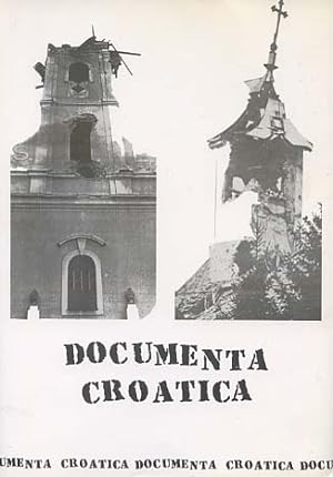 Seller image for Documenta Croatica: On Croatian History and Identity and the War Against Croatia for sale by Versandantiquariat Ottomar Khler