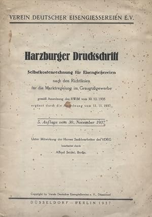 Harzburger Druckschrift : Selbstkostenrechng f. Eisengießereien nach d. Richtlinien f. d. Marktre...