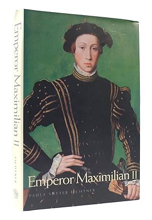 Seller image for EMPEROR MAXIMILIAN II for sale by Rare Book Cellar