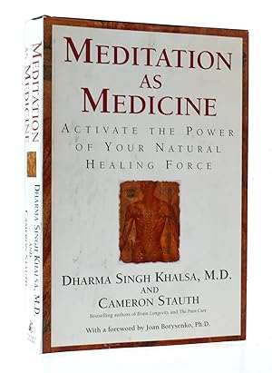 Image du vendeur pour MEDITATION AS MEDICINE: ACTIVATE THE POWER OF YOUR NATURAL HEALING FORCE mis en vente par Rare Book Cellar