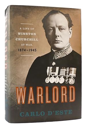 Imagen del vendedor de WARLORD : A Life of Winston Churchill At War, 1874-1945 a la venta por Rare Book Cellar