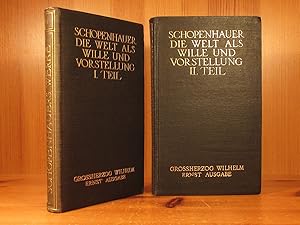 Bild des Verkufers fr Die Welt als Wille und Vorstellung. Erster und Zweiter Theil. Grossherzog Wilhelm Ernst Ausgabe, 2 Bnde (= Smmtliche Werke in fnf Bnden, Bnde I und II). zum Verkauf von Das Konversations-Lexikon