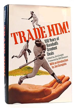 Seller image for TRADE HIM! 100 Years of Baseball's Greatest Deals for sale by Rare Book Cellar