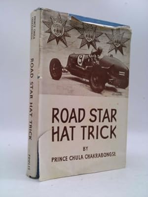 Bild des Verkufers fr Road Star Hat Trick: Being an Account of Two Seasons of B.BIRA the Racing Motorist in 1937 and 1938 zum Verkauf von ThriftBooksVintage