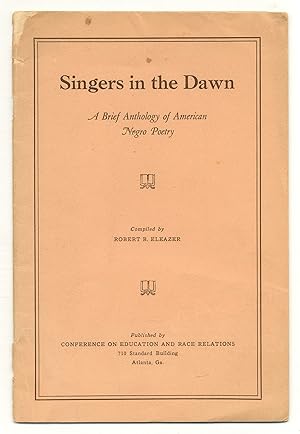 Bild des Verkufers fr Singers in the Dawn: A Brief Supplement to the Study of American Literature zum Verkauf von Between the Covers-Rare Books, Inc. ABAA