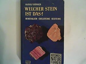 Imagen del vendedor de Welcher Stein ist das? Mineralien, Edelsteine, Gesteine. a la venta por ANTIQUARIAT FRDEBUCH Inh.Michael Simon