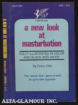 A NEW LOOK AT MASTURBATION