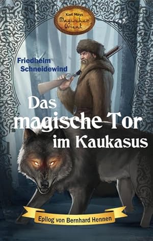 Image du vendeur pour Das magische Tor im Kaukasus Karl Mays Magischer Orient, Band 8 mis en vente par primatexxt Buchversand