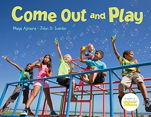Seller image for Come Out and Play : A Global Journey for sale by GreatBookPrices