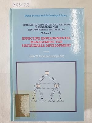 Seller image for Stochastic and Statistical Methods in Hydrology and Environmental Engineering - Volume IV : Effective Environmental Management for Sustainable Development : for sale by Versand-Antiquariat Konrad von Agris e.K.