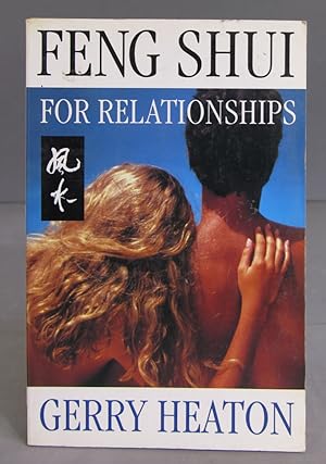 Seller image for Feng Shui for Relationships. Gerry Heaton for sale by EL DESVAN ANTIGEDADES
