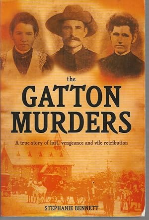 Seller image for Gatton Murders, The: A True Story of Lust, Vengeance and Vile Retribution for sale by Elizabeth's Bookshops