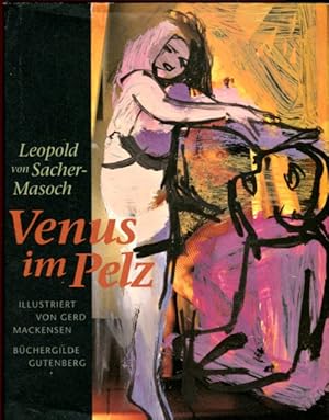 Bild des Verkufers fr Venus im Pelz, illustriert von Gerd Mackensen - mit einer Studie ber den Masochismus von Gilles Deleuze zum Verkauf von Bcher & Meehr