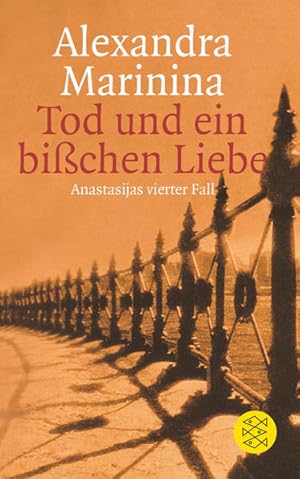 Bild des Verkufers fr Tod und ein bichen Liebe: Anastasijas vierter Fall. Roman: Anastasijas vierter Fall. Roman. Aus d. Russ. v. Natascha Wodin (Unterhaltung, Band 14314) zum Verkauf von Gerald Wollermann