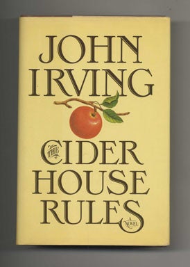 The Cider House Rules - 1st Edition/1st Printing
