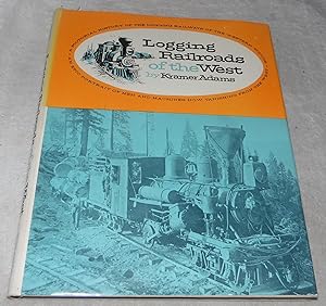 Seller image for Logging Railroads of The West for sale by Pheonix Books and Collectibles
