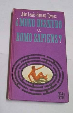 Seller image for Mono desnudo u homo sapiens? for sale by Libros Ambig