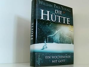 Seller image for Die Htte: Ein Wochenende mit Gott ein Wochenende mit Gott for sale by Book Broker