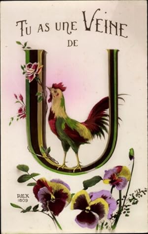 Buchstaben Ansichtskarte / Postkarte Buchstabe U, Tu as Une Veine de U, Hahn, Stiefmütterchen, Rosen