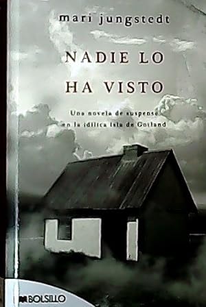 Seller image for Nadie lo ha visto : una novela de suspense en la idlica isla de Gotland for sale by Librera La Candela