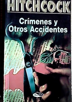 Seller image for Crmenes y otros accidentes for sale by Librera La Candela