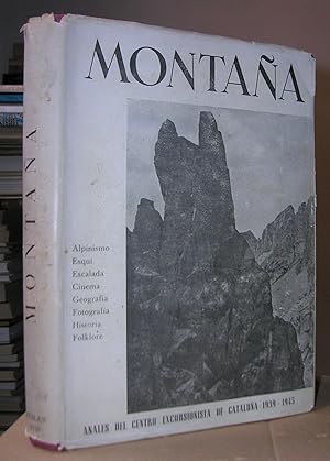 MONTAÑA. Alpinismo. Escalada. Esquí. Cinema. Geografía. Historia. Fotografía. Folklore. Anales de...