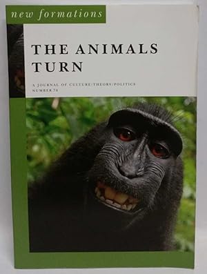 New Formations: The Animals Turn: A Journal of Culture/Theory/Politics Number 76