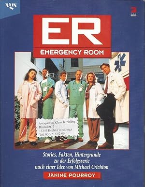 Seller image for ER Emergency Room. Stories, Fakten, Hintergrnde zu der Erfolgsserie nach einer Idee von Michael Crichton for sale by Klaus Kreitling