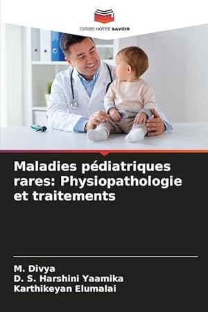 Bild des Verkufers fr Maladies pdiatriques rares: Physiopathologie et traitements zum Verkauf von moluna