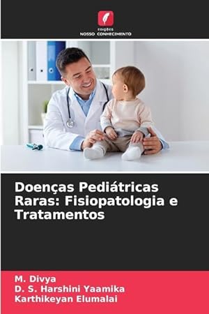 Bild des Verkufers fr Doenas Peditricas Raras: Fisiopatologia e Tratamentos zum Verkauf von moluna