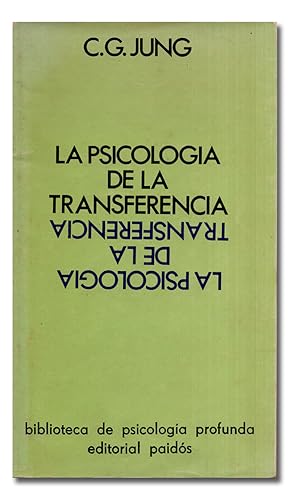 Imagen del vendedor de La psicologa de la transferencia. Esclarecida por medio de una serie de imgenes de la alquimia. Para mdicos y psiclogos prcticos. Prlogo y notas: Enrique Butelman. a la venta por Librera Berceo (Libros Antiguos)