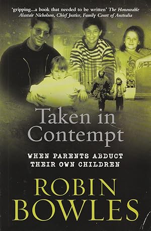 Seller image for Taken in Contempt. when Parents Abduct Their Own Children for sale by Haymes & Co. Bookdealers