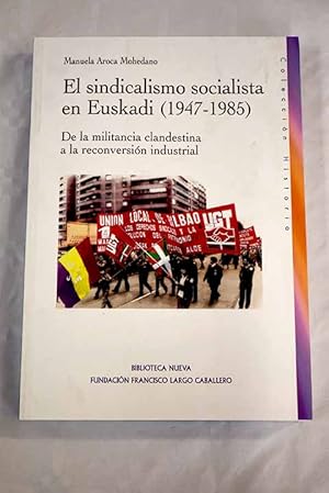 Bild des Verkufers fr El sindicalismo socialista en Euskadi zum Verkauf von Alcan Libros