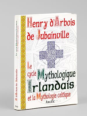 Le cycle mythologique irlandais et la mythologie celtique