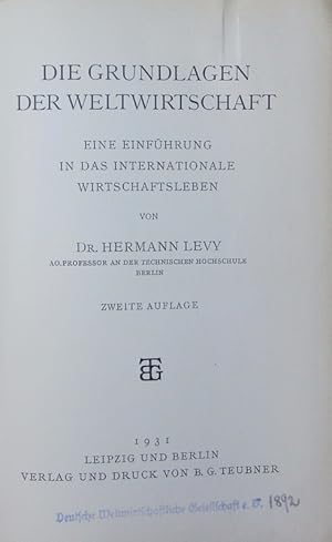 Seller image for Die Grundlagen der Weltwirtschaft. Eine Einfhrung in das internationale Wirtschaftsleben. for sale by Antiquariat Bookfarm
