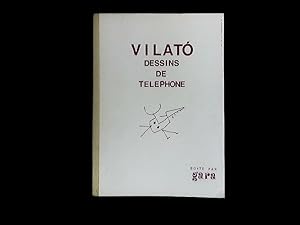 Seller image for Vilat. Dessins de Telephone. Prface de Xavier. Ouvrage enrichi d'un dessin original en couleurs. for sale by Antiquariat Bookfarm