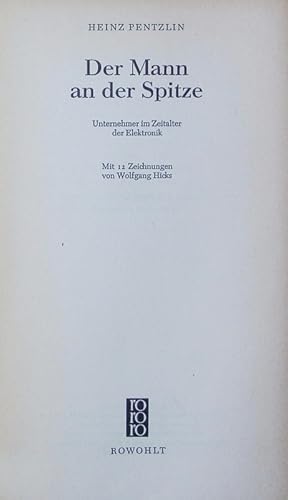 Bild des Verkufers fr Der Mann an der Spitze. Unternehmer im Zeitalter der Elektronik. zum Verkauf von Antiquariat Bookfarm