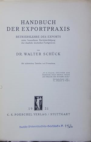 Immagine del venditore per Handbuch der Exportpraxis. Betriebslehre des Exports unter besonderer Bercksichtigung der Ausfuhr deutscher Fertigwaren; mit zahlreichen Tabellen und Formularen. venduto da Antiquariat Bookfarm