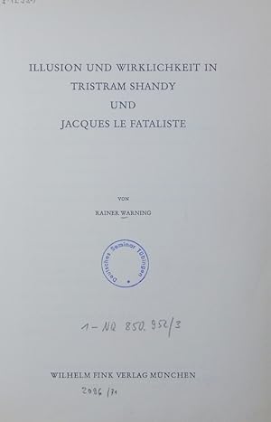 Bild des Verkäufers für Illusion und Wirklichkeit in "Tristram Shandy" und "Jacques le Fataliste". zum Verkauf von Antiquariat Bookfarm