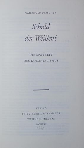 Imagen del vendedor de Schuld der Weien? Die Sptzeit des Kolonialismus. a la venta por Antiquariat Bookfarm