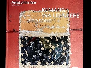 Bild des Verkufers fr Kemang Wa Lehulere. Bird Song: Artist of the Year 2017 (Zeitgenssische Kunst). zum Verkauf von Antiquariat Bookfarm